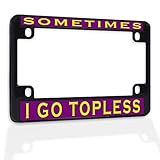 Fastasticdeals Metal Insert Bike License Plate Frame Sometimes I Go Topless A Weatherproof Motorcycle Accessories Black 4 Holes Solid Insert