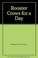 Rooster Crows for a Day B004S7RJ50 Book Cover