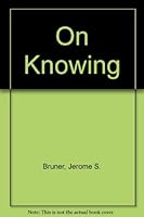 On Knowing B000QAEOYC Book Cover
