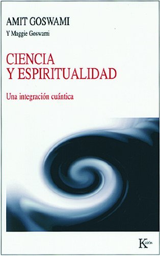 CIENCIA Y ESPIRITUALIDAD:Una integracin cuntica
