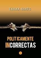 Políticamente Incorrectas