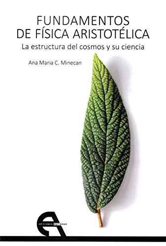 Fundamentos de física aristotélica. La estructura del cosmos y su ciencia