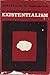A Casebook on Existentialism