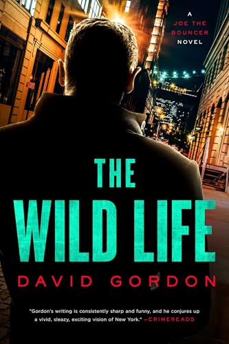 The Wild Life (Joe the Bouncer)