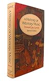 A History of Western Music (Revised Edition)