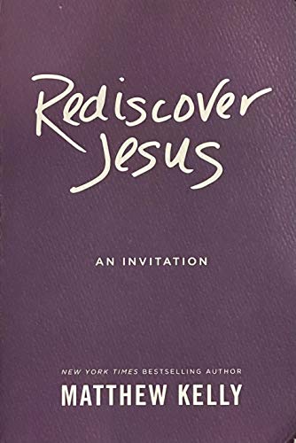 Rediscover Jesus An Invitation First Edition B091KH1G97 Book Cover