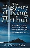 The Discovery of King Arthur