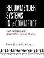Recommender Systems in e-Commerce: Methodologies and Applications of Data Mining 0071332820 Book Cover