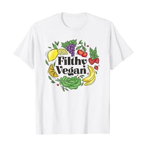 Filthy Vegan - Funny Food Fruits Vegetables Quote T-Shirt Cover