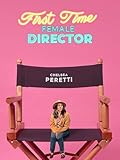 First Time Female Director