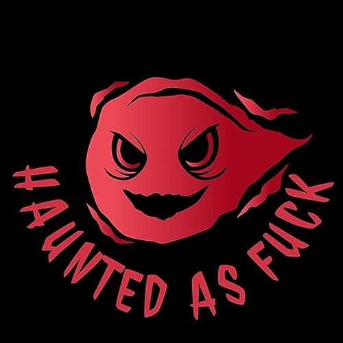 Couverture de Haunted As Fuck