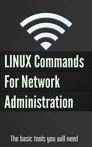Linux: Commands For Network Administration
