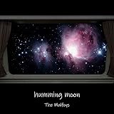 humming moon
