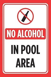 No Alcohol in Pool Area Sign Metal Sign 12X8 Inches