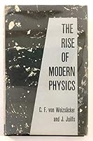 Rise Of Modern Physics, The B000FLTYI8 Book Cover