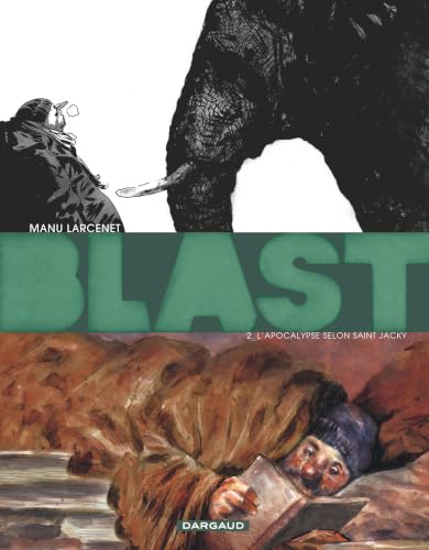 Blast, Tome 2 : L'Apocalypse selon saint Jacky (Grand Prix RTL 2011)