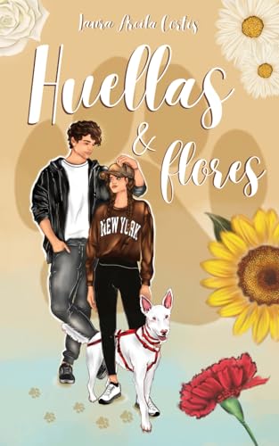 Huellas & Flores: Segunda edicion