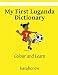 My First Luganda Dictionary: Colour and Learn