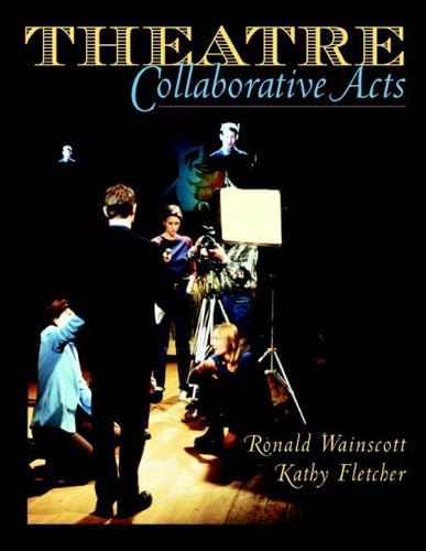 Theatre: Collaborative Acts