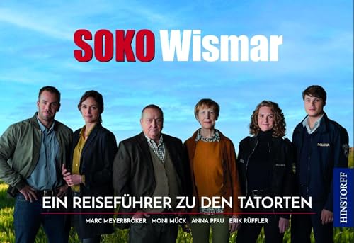 SOKO Wismar: Ein Reiseführer zu den Tatorten