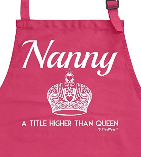 Mother's Day Gift Nanny A Title Higher Than Queen Funny Apron For Kitchen Bbq Barbecue Cooking Baking Crafting Gardening Two Pocket Apron For Grandma Or Mom Apron Heliconia #TOP1
