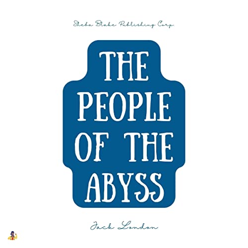 The People of the Abyss by Jack London episode artwork