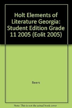 Hardcover Holt Elements of Literature Georgia: Student Edition Grade 11 2005 Book