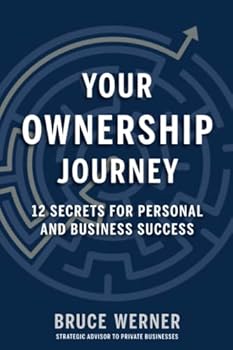 Paperback Your Ownership Journey: 12 Secrets for Personal and Business Success Book