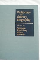 DLB 78: American Short Story Writers, 1880-1910 0810345560 Book Cover