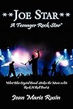  **Joe Star** A Teenager Rock Star*: Velvet Blue Crystal Band: Strikes the Music so lets Rock N Roll Part 2