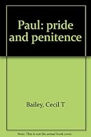 Paul: pride and penitence 0940999501 Book Cover