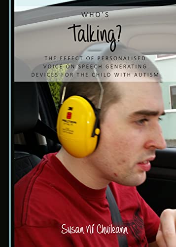 Who's Talking? The Effect of Personalised Voice on Speech Generating Devices for the Child with Autism