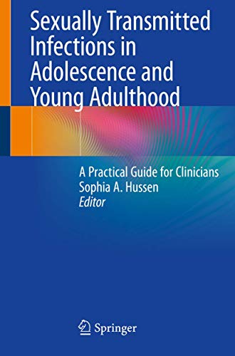 Sexually Transmitted Infections in Adolescence and Young Adulthood: A Practical Guide for Clinicians