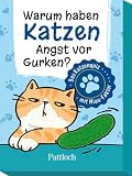 Warum haben Katzen Angst vor Gurken?: Das Katzenquiz mit Miau-Faktor | Quiz für Kinder ab 6 Jahren | über 50 Fragen (Kinderquiz für schlaue Kids)