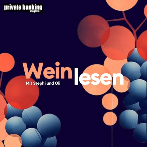 Wein Lesen Podcast Por private banking magazin arte de portada