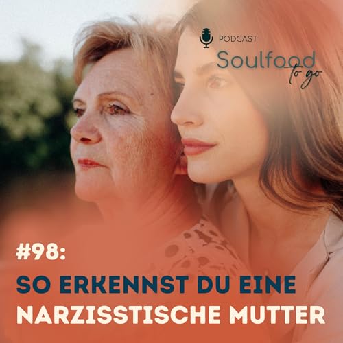 #98: Narzisstische M&uuml;tter erkennen - und damit umgehen copertina