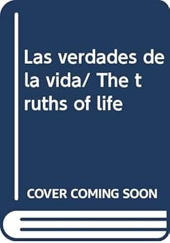 Paperback Las verdades de la vida/ The truths of life (Spanish Edition) [Spanish] Book