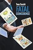 Fatal Coincidence
