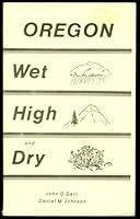 Oregon: Wet, High and Dry 0913244538 Book Cover