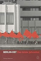 Berlin-Ost: Das letzte Jahrzehnt 3866800746 Book Cover