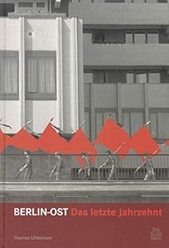 Hardcover Berlin-Ost: Das letzte Jahrzehnt [German] Book