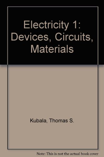Electricity 1: Devices, Circuits, Materials 0827313578 Book Cover
