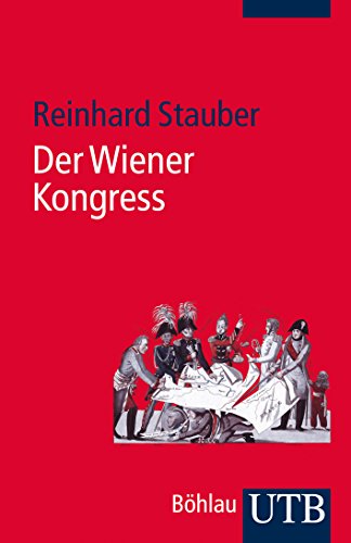 Der Wiener Kongress (Utb) Der Wiener Kongress (Utb)