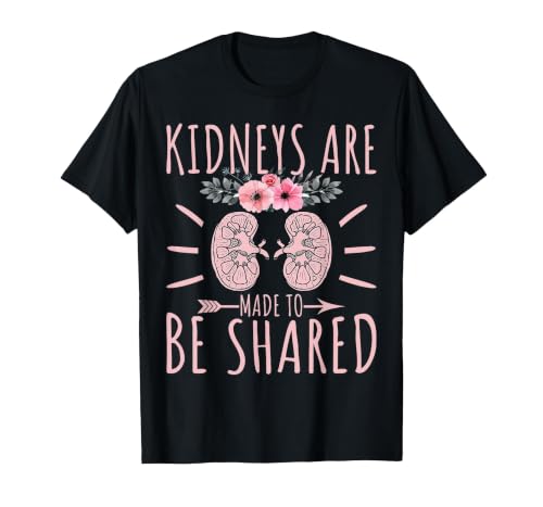 Kidney Donor Kidneys are Made to Be Shared Kidney Awareness T-Shirt, Men, Black, 5X-Large