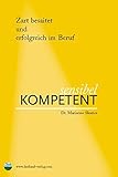zart besaitet bedeutung  Sensibel kompetent - Zart besaitet und erfolgreich im Beruf von Marianne Skarics (Juli 2007) Broschiert