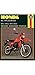 Produktbild Honda XL/XR 250 and 500 Owners Workshop Manual: 78-84: 248 cc-498 cc. 1978 to 1984 (Haynes Manuals)