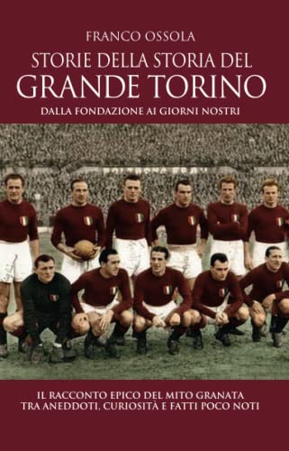 Storie della storia del grande Torino