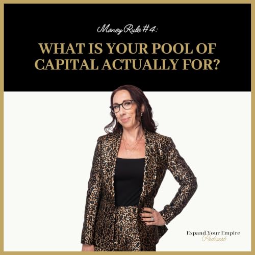 What Is Your Pool of Capital Actually For? (Money Rule #4)