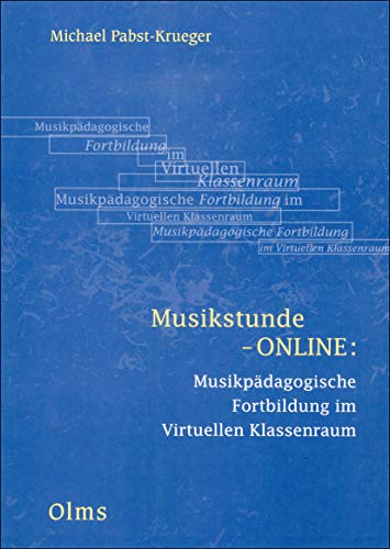 Musikstunde-ONLINE: Musikpädagogische Fortbildung im Virtuellen Klassenraum