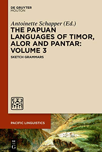 The Papuan Languages of Timor, Alor and Pantar. Volume 3 (Pacific Linguistics [PL] Book 660)